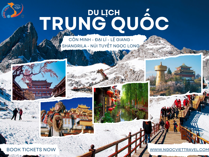 CÔN MINH - ĐẠI LÍ - LỆ GIANG - SHANGRILA - NÚI TUYẾT NGỌC LONG